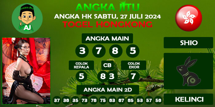 Prediksi Angka Jitu Hk Sabtu 27 Juli 2024